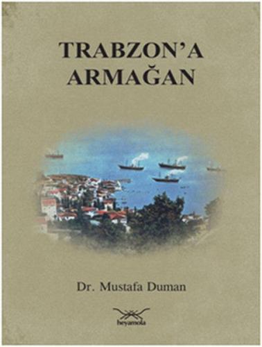 Trabzon'a Armağan | Kitap Ambarı