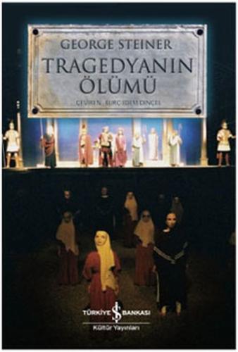 Tragedyanın Ölümü | Kitap Ambarı