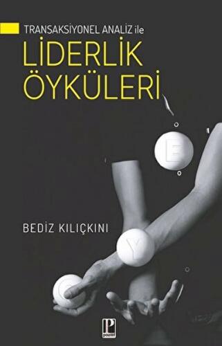 Transaksiyonel Analiz İle Liderlik Öyküleri | Kitap Ambarı