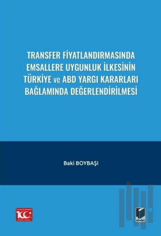 Transfer Fiyatlandırmasında Emsallere Uygunluk İlkesinin Türkiye ve AB