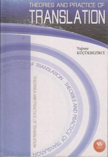 Theories and Practice of Translation (Genişletilmiş 2. Baskı) | Kitap 