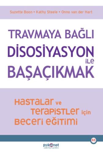 Travmaya Bağlı Disosiyasyon ile Başaçıkmak | Kitap Ambarı