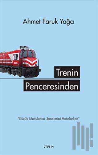 Trenin Penceresinden | Kitap Ambarı