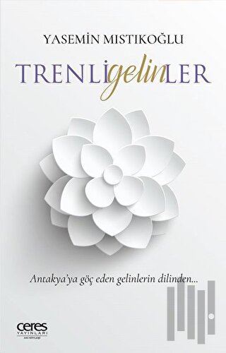 Trenli Gelinler | Kitap Ambarı