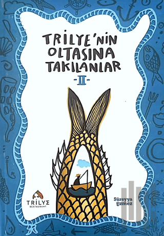 Trilye’nin Oltasına Takılanlar 2 (Ciltli) | Kitap Ambarı