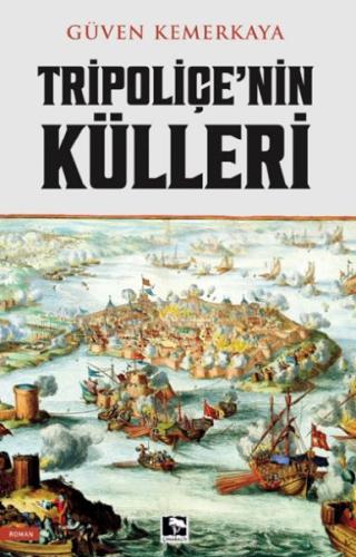 Tripoliçe'nin Külleri | Kitap Ambarı