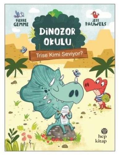 Trise Kimi Seviyor? - Dinozor Okulu | Kitap Ambarı