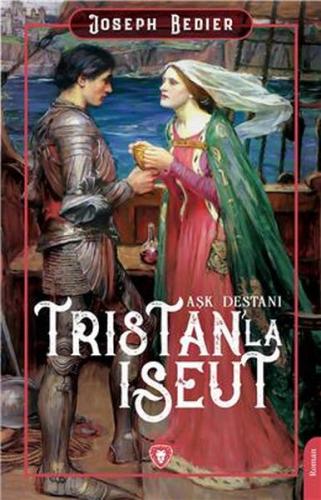 Tristanl'a Iseut Aşk Destanı | Kitap Ambarı