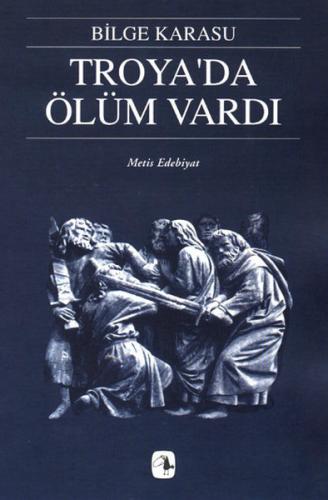 Troya’da Ölüm Vardı | Kitap Ambarı