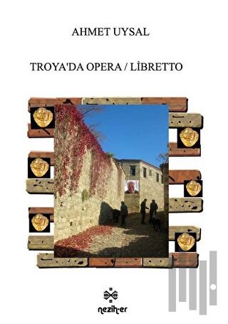 Troya'da Opera / Libretto