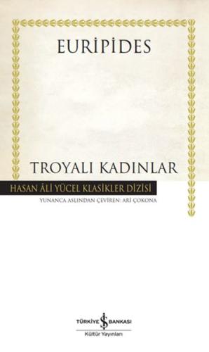 Troyalı Kadınlar (Ciltli) | Kitap Ambarı