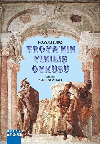 Troyanın Yıkılış Öyküsü | Kitap Ambarı