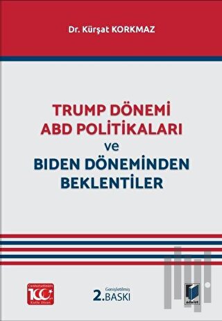 Trump Dönemi ABD Politikaları ve Biden Döneminden Beklentiler | Kitap 