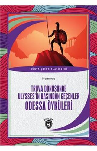 Truva Dönüşünde Ulysses'in Başından Geçenler Odessa Öyküleri | Kitap A