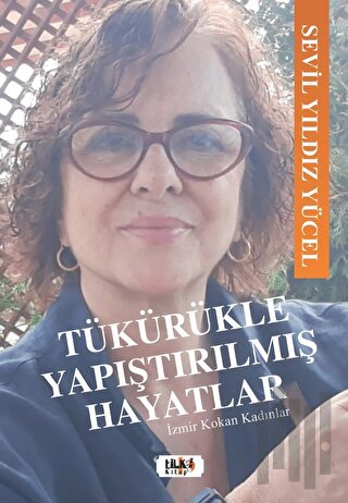 Tükürükle Yapıştırılmış Hayatlar | Kitap Ambarı