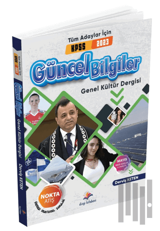 Tüm Adaylar İçin Güncel Bilgiler ve Genel Kültür Dergisi 2023 | Kitap 