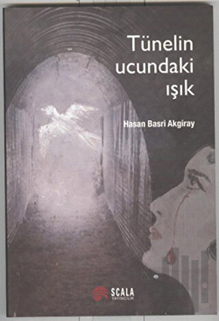 Tünelin Ucundaki Işık | Kitap Ambarı