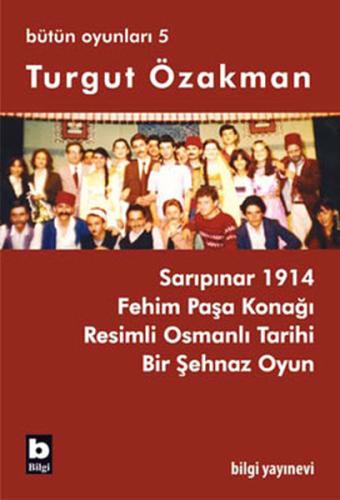 Turgut Özakman Bütün Oyunları 5 | Kitap Ambarı