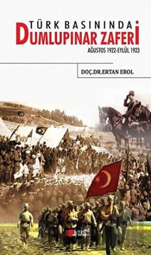 Türk Basınında Dumlupınar Zaferi | Kitap Ambarı