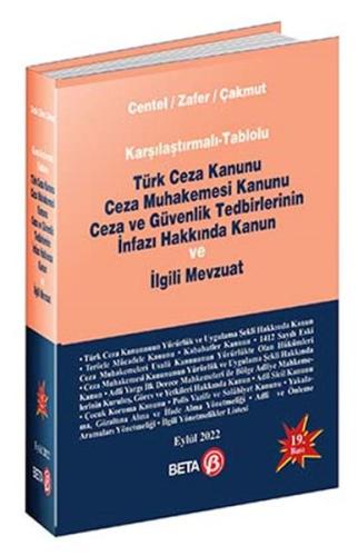 Karşılaştırmalı - Tablolu Türk Ceza Kanunu Ceza Muhakemesi Kanunu Ceza