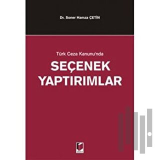 Türk Ceza Kanunu’nda Seçenek Yaptırımlar | Kitap Ambarı