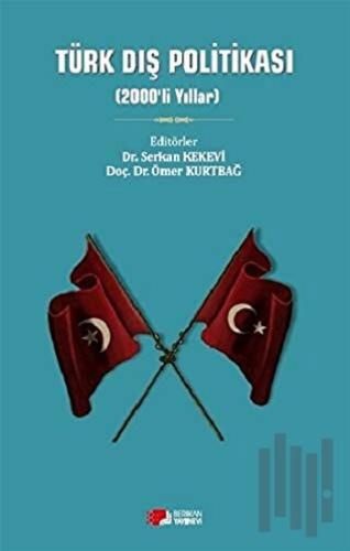 Türk Dış Politikası (2000'li Yıllar) | Kitap Ambarı