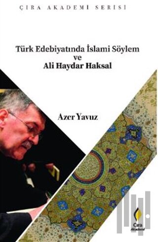 Türk Edebiyatında İslami Söylem ve Ali Haydar Haksal | Kitap Ambarı