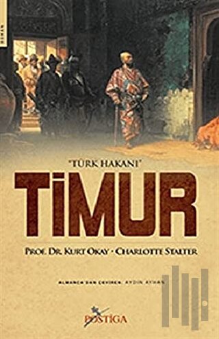 Türk Hakanı Timur | Kitap Ambarı