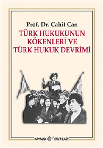 Türk Hukukunun Kökenleri ve Türk Hukuk Devrimi | Kitap Ambarı