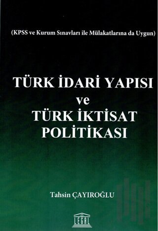 Türk İdari Yapısı ve Türk İktisat Politikası | Kitap Ambarı