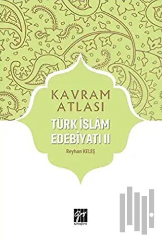 Türk İslam Edebiyatı 2 - Kavram Atlası | Kitap Ambarı