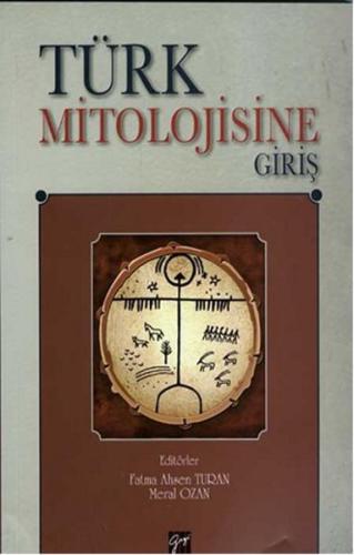 Türk Mitolojisine Giriş | Kitap Ambarı