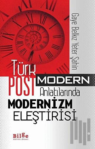 Türk Postmodern Anlatılarında Modernizm Eleştirisi | Kitap Ambarı