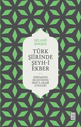 Türk Şiirinde Şeyh-i Ekber | Kitap Ambarı