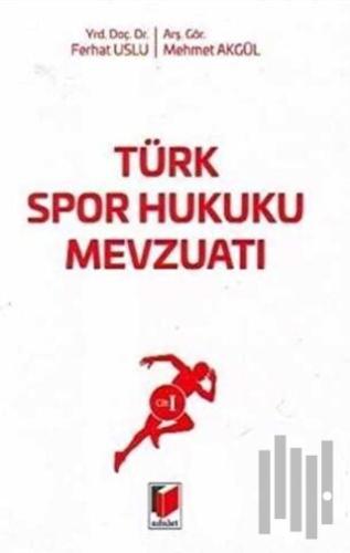 Türk Spor Hukuku Mevzuatı Cilt: 1 (Ciltli) | Kitap Ambarı