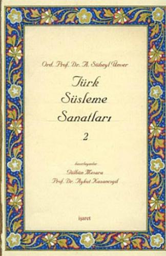 Türk Süsleme Sanatları 2 (Ciltli) | Kitap Ambarı