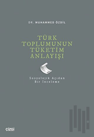 Türk Toplumunun Tüketim Anlayışı | Kitap Ambarı