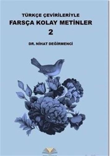 Türkçe Çevirileriyle Farsça Kolay Metinler - 2 | Kitap Ambarı