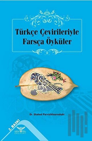 Türkçe Çevirileriyle Farsça Öyküler | Kitap Ambarı