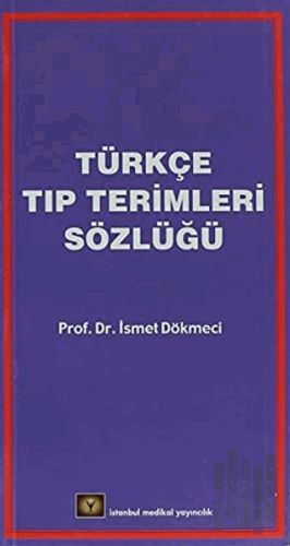 Türkçe Tıp Terimleri Sözlüğü | Kitap Ambarı