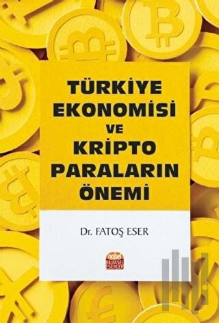 Türkiye Ekonomisi ve Kripto Paraların Önemi | Kitap Ambarı