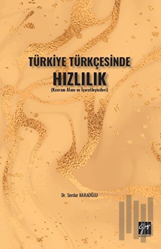 Türkiye Türkçesinde Hızlılık | Kitap Ambarı