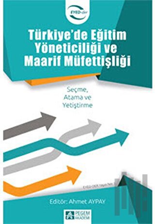 Türkiye'de Eğitim Yöneticiliği ve Maarif Müfettişliği | Kitap Ambarı