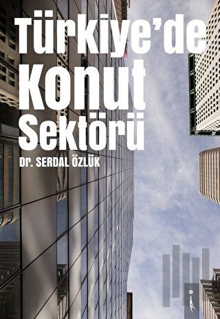 Türkiye'de Konut Sektörü | Kitap Ambarı