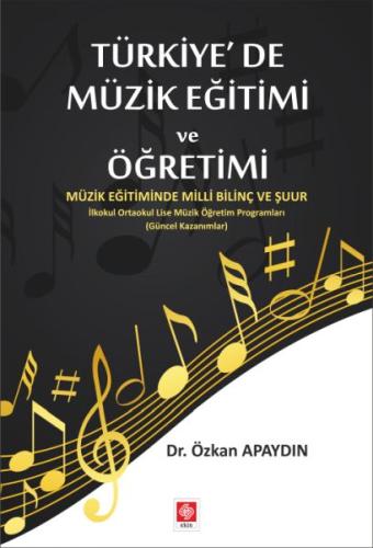 Türkiye'de Müzik Eğitimi ve Öğretimi | Kitap Ambarı