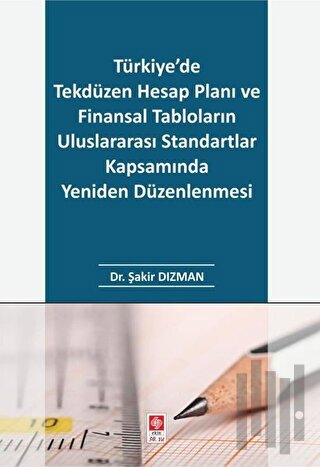 Türkiye'de Tekdüzen Hesap Planı ve Finansal Tabloların Uluslararası St