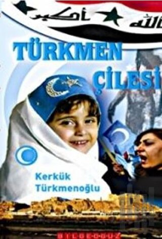 Türkmen Çilesi | Kitap Ambarı