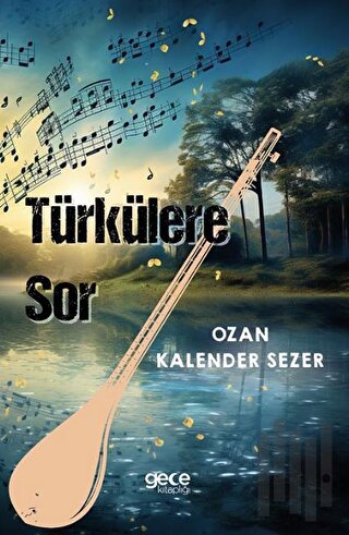 Türkülere Sor | Kitap Ambarı