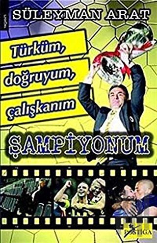 Türküm, Doğruyum, Çalışkanım, Şampiyonum | Kitap Ambarı