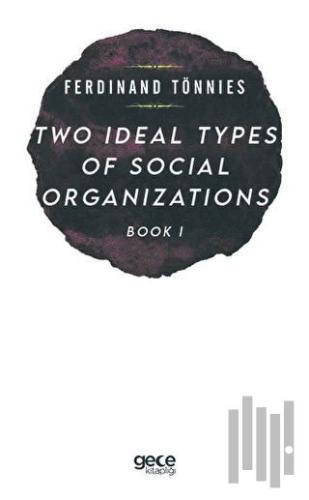 Two Types of Social Organizations Book 1 | Kitap Ambarı